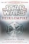 [Star Wars 01] • [Star Wars: The Thrawn Trilogy 01] • The Thrawn Trilogy I · Heir to the Empire · the 20th Anniversary Edition